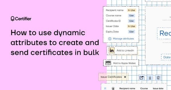 How To Use Dynamic Attributes To Create and Send Certificates in Bulk - picture #1