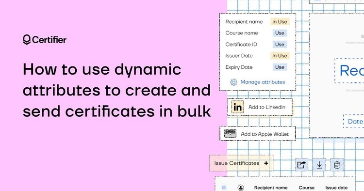 How To Use Dynamic Attributes To Create and Send Certificates in Bulk cover image