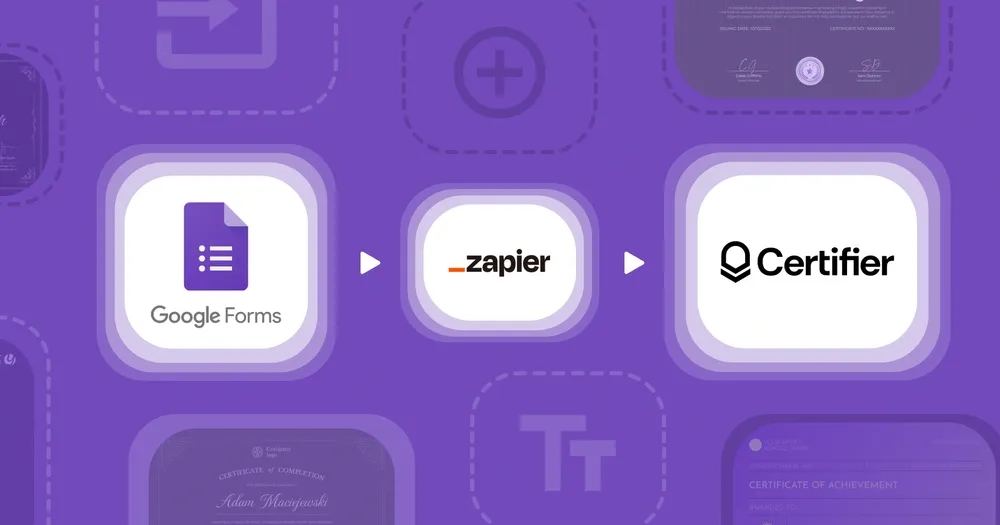 How to Generate Certificates From Google Forms With Certifier via Zapier cover image