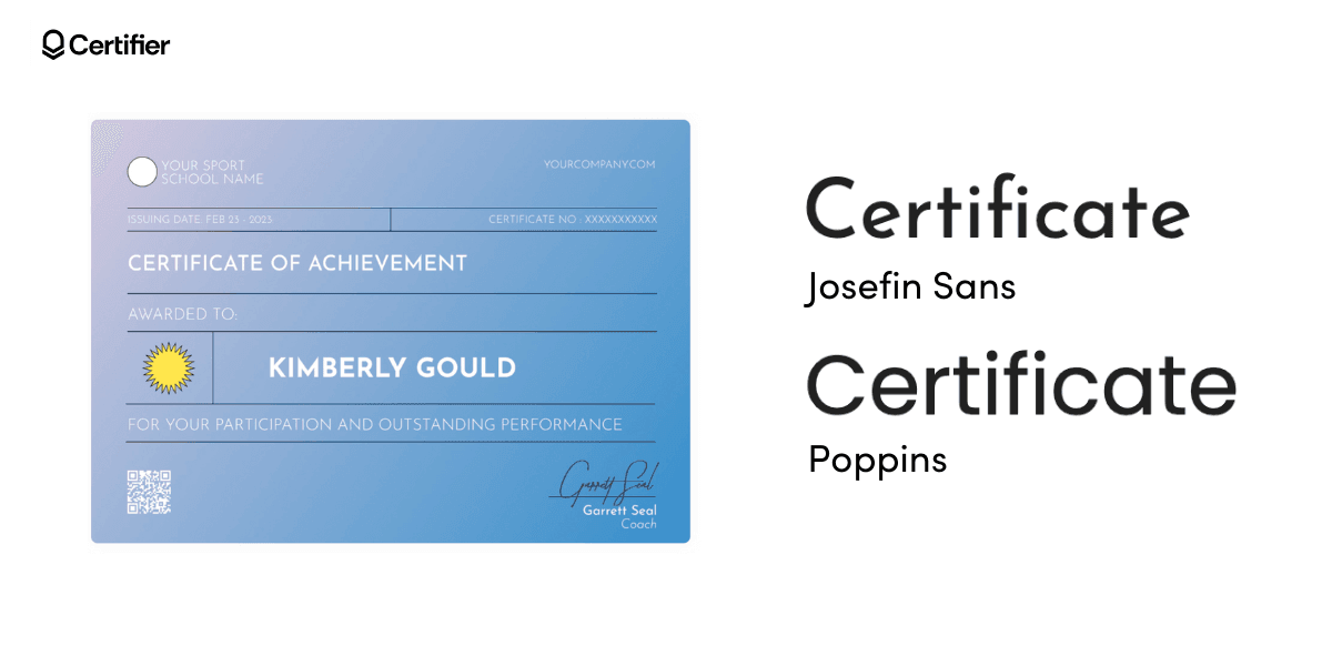 Minimalistic certificate fonts: Josefin Sans, Poppins.