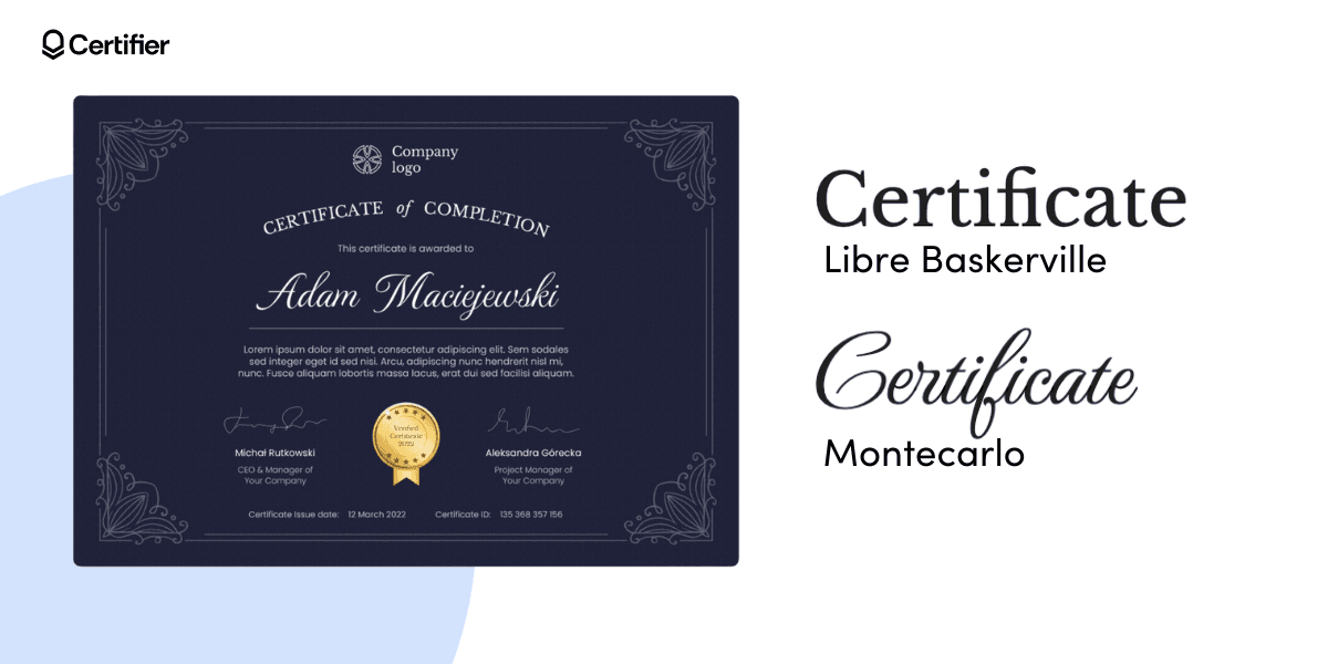 Professional certificate fonts: Libre Baskerville, Montecarlo.
