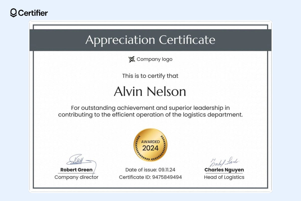 This is a simple appreciation certificate template in grey with a golden badge at the center and a special place for the company’s logo.